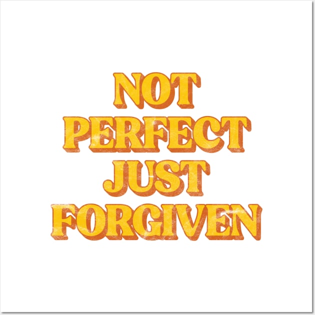 Retro Not Perfect Just Forgiven Christian Wall Art by JeanetteThomas